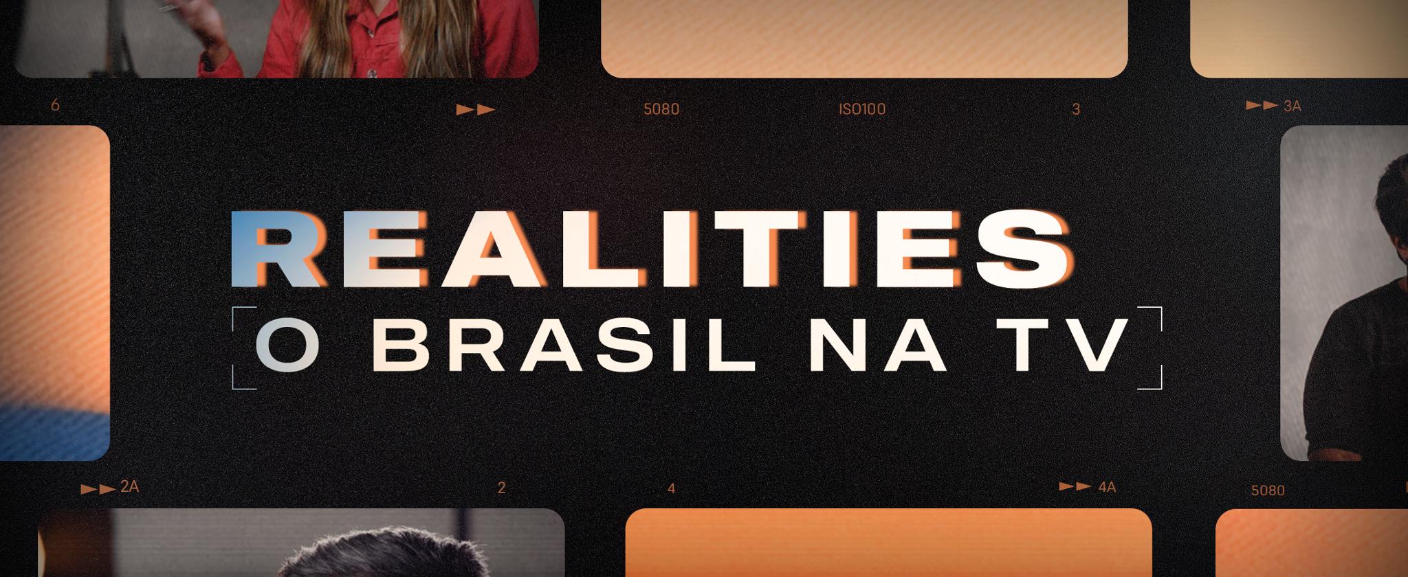 Realities: o Brasil na TV