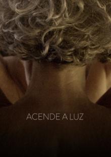 Acende a Luz: Redescobrindo o sexo