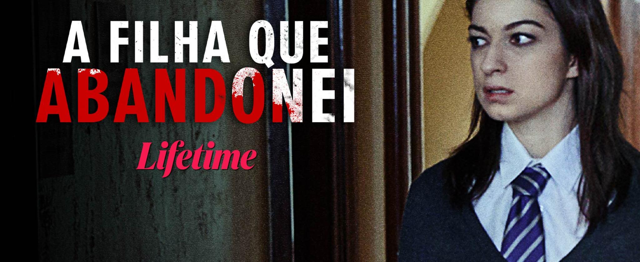 A Filha Que Abandonei