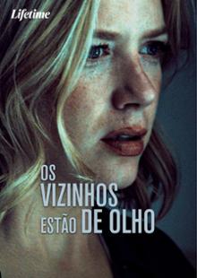 Os Vizinhos Estão De Olho