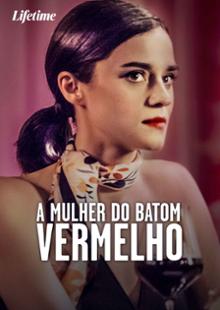 A Mulher Do Batom Vermelho