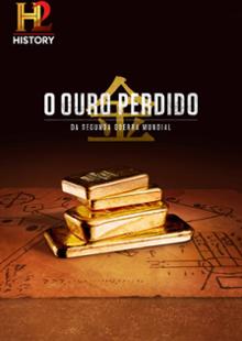 O Ouro Perdido Da Segunda Guerra Mundial
