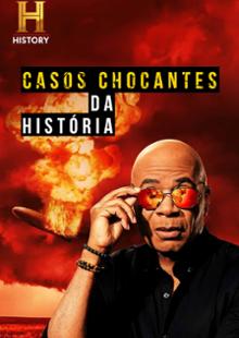 Casos Chocantes Da História
