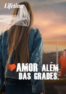 Amor Além Das Grades