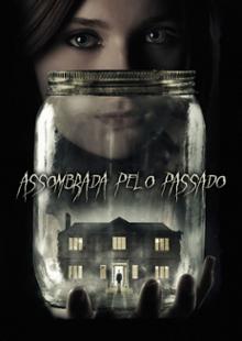 Assombrada pelo passado