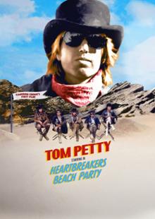 Tom Petty: Heartbreakers Beach Party