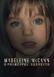 Madeleine McCann: O principal suspeito