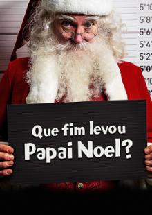 Que Fim Levou Papai Noel?