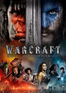 Warcraft - O Primeiro Encontro de Dois Mundos