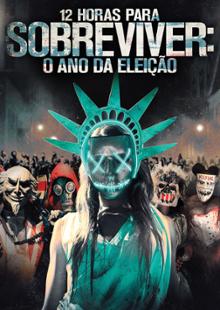12 Horas para Sobreviver: O Ano da Eleição